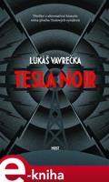 Tesla Noir - Lukáš Vavrečka
