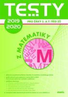Testy 2019-2020 z matematiky pro žáky 5. a 7. tříd ZŠ - kol.