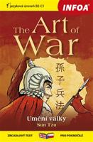 The Art of War / Umění války. zrcadlový text pro pokročilé, jazyková úroveň B2-C1 - Sun Tzu