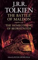 The Battle of Maldon - together with The Homecoming of Beorhtnoth - J. R. R. Tolkien