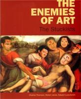 The enemies of art - Robert Janás, Edward Lucie Smith, Charles Thomson