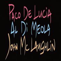 The Guitar Trio - Paco de Lucia, Al di Meola, John McLaughlin