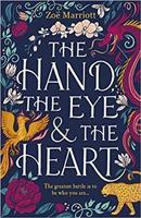 The Hand, the Eye and the Heart - Zoe Marriott