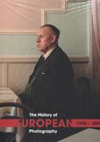 The History of European Photography 1970-2000 (A-I+I-U). komplet 2 sv.