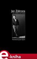The Lesser Histories - Jan Zábrana
