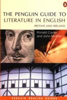 The Penguin Guide to Literature in English Britain And Ireland - Ronald Carter