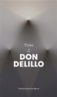 Ticho - Don DeLillo
