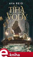 Tíha vody - Ava Reid
