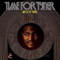 Time For Tyner. Blue Note Tone Poet Series - McCoy Tyner