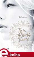 Tisíc východů slunce - Sabina Zelená