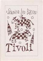 Tivoli - Slanina Leoš Bacon