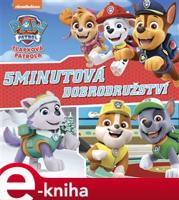 Tlapková patrola - 5minutová dobrodružství - kolektiv
