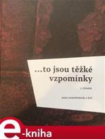 ...to jsou těžké vzpomínky - Jana Horváthová