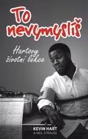 To nevymyslíš – Hartovy životní lekce
