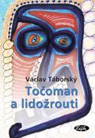 Točoman a lidožrouti - Václav Táborský