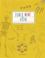 Tohle není věda - Clive Gifford