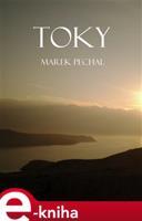 Toky - Marek Pechal