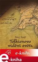 Tolkienovo vidění světa - Peter Kreeft