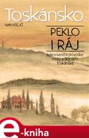 Toskánsko: peklo i ráj - Ivan Krejčí