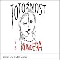 Totožnost - Milan Kundera