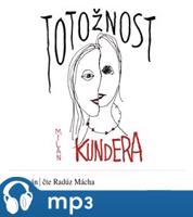Totožnost, mp3 - Milan Kundera