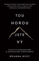 Tou horou jste vy - Brianna Wiest