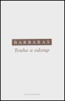 Touha a odstup - Renaud Barbaras