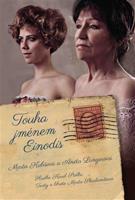 Touha jménem Einodis - Marta Skarlandtová, Karel Štolba