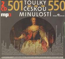 Toulky českou minulostí 501-550 - Josef Veselý