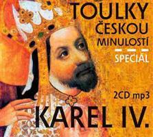 Toulky českou minulostí speciál Karel IV. - Josef Veselý
