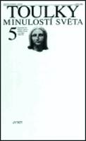Toulky minulostí světa 5.. Byzantská říše, křížové výpravy, počátky Evropy a evropský středověk