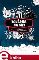 Továrna na sny - Václav Rybář, Matěj Svoboda