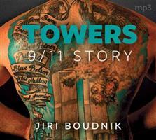 Towers, 9/11 Story - Jiří Boudník