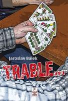 Trable - Jaroslav Bálek