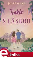 Trable s láskou - Jules Wake