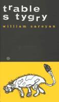 Trable s tygry - William Saroyan