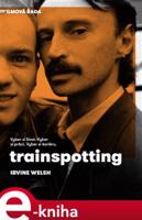 Trainspotting - Irvine Welsh