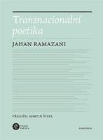 Transnacionální poetika - Jahan Ramazani