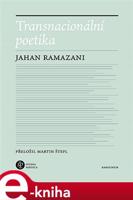 Transnacionální poetika - Jahan Ramazani