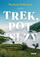 Trek, pot a slzy