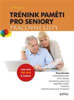 Trénink paměti pro seniory: Pracovní listy - Jitka Suchá