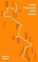 Třetí cesta - Josef Holcman