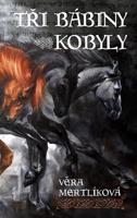 Tři bábiny kobyly