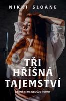 Tři hříšná tajemství - Nikki Sloane