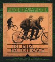 Tři muži na toulkách - Jerome Klapka Jerome