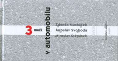 Tři muži v automobilu