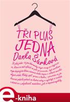 Tři plus jedna - Danka Šárková