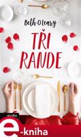 Tři rande - Beth O'Leary