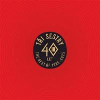 Tři sestry - 40 let Best Of