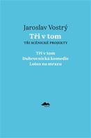 Tři v tom - Jaroslav Vostrý